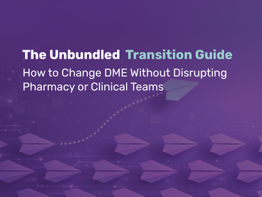 Qualis_The Unbundled Transition Guide _How to Change DME Without Disrupting Pharmacy or Clinical Teams thumb